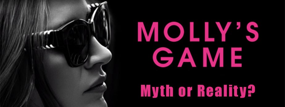 Underground Poker: Molly’s Game, Myth or Reality?