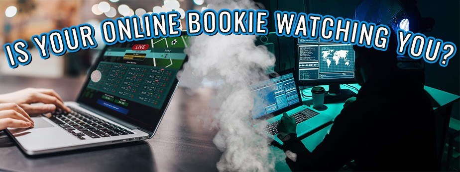 Is Your Online Bookie Watching You?